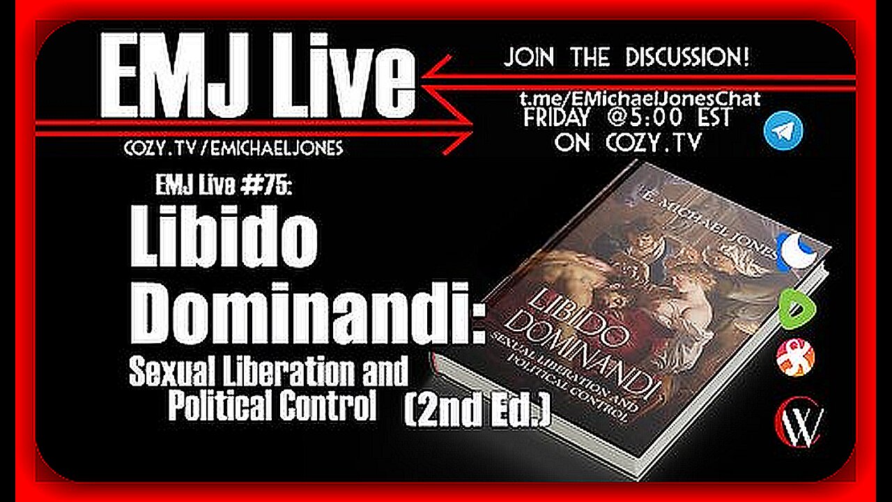 EMJ LIVE #75 | 📚LIBIDO DOMINANDI: SEXUAL LIBERATION AND POLITICAL CONTROL 2ND ED.