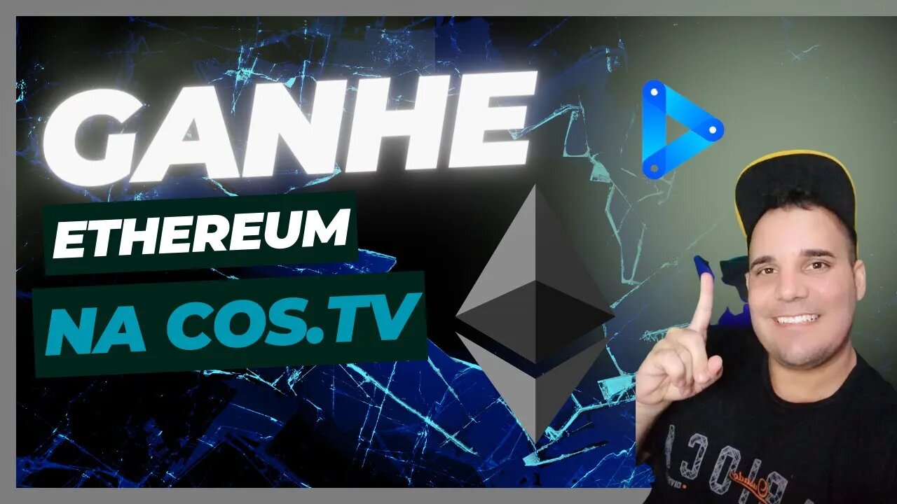 GANHE ETHEREUM NA COS.TV