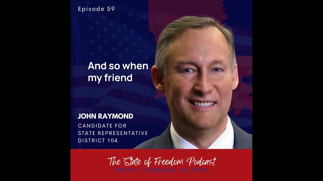 Shorts: John Raymond on why he decided to run for State Representative, District 104