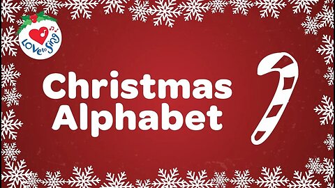 Christmas Alphabet Song with Lyrics