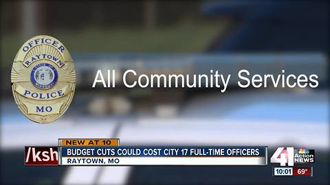 Raytown PD may have to cut 17 officer positions