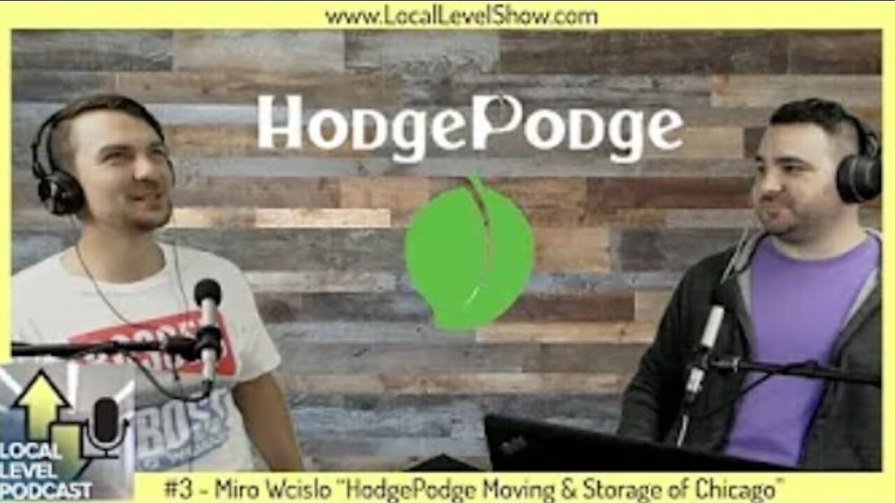 Miro Wcislo "HodgePodge Moving, Storage & Junk Removal of Chicago" | Local Level Podcast #3