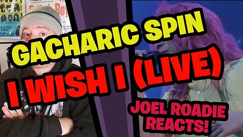 Gacharic Spin ＜ガチャリックスピンLIVE映像＞ I wish I - Roadie Reacts