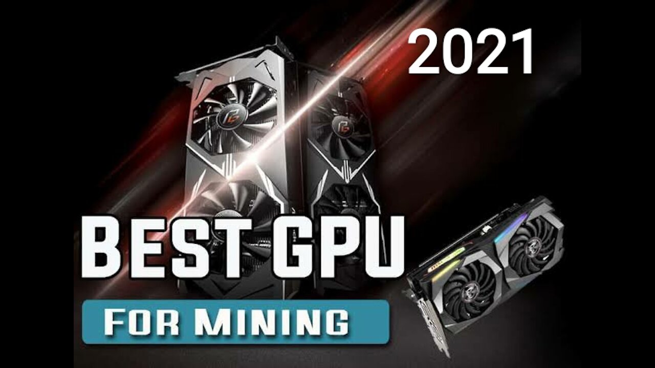 Best 5 GPUS for available for Crypto Mining in 2021