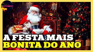 O SIGNIFICADO DO NATAL, A FESTA MAIS ESPERADA DO ANO