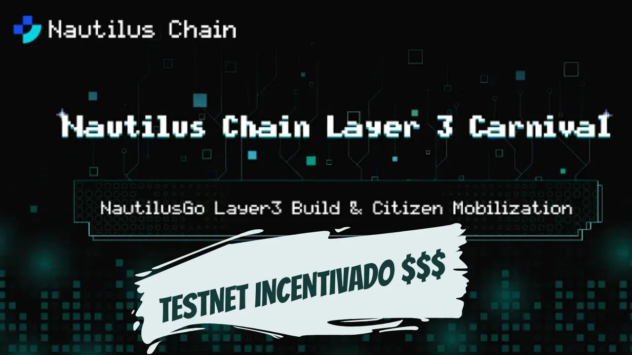 Test Net INCENTIVADO $$$ Nautilus Chain Layer 3 Segunda Fase Muito Fácil de Fazer