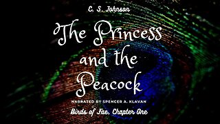 The Princess and the Peacock, Chapter 1