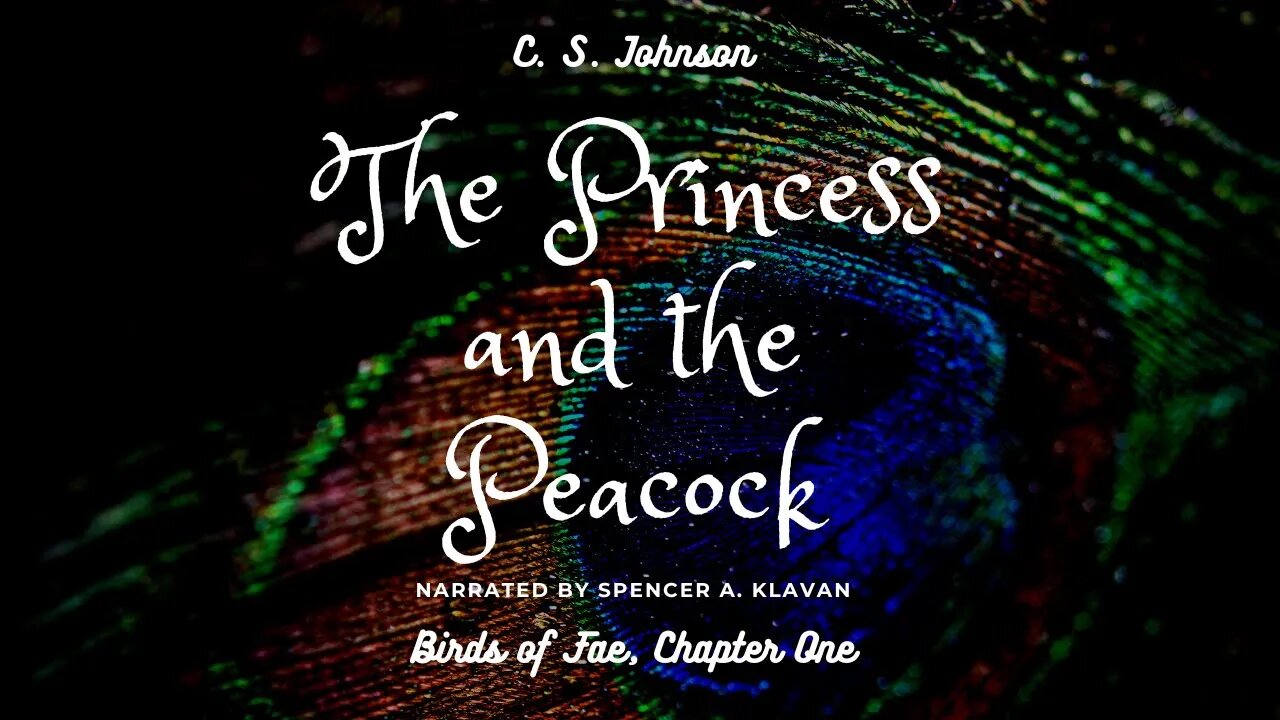 The Princess and the Peacock, Chapter 1