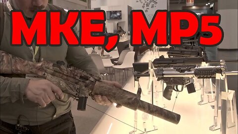 IWA 2023: MKE MP5 variants, quick look.