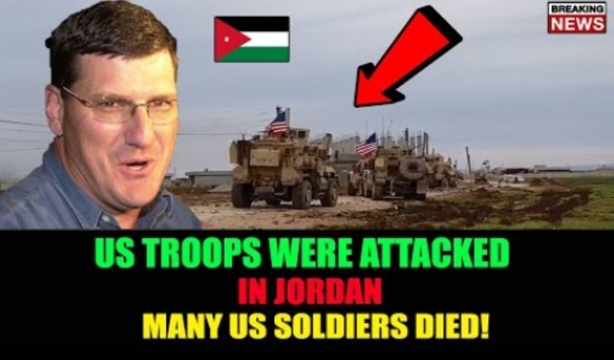 Scott Ritter: NATO Was Shocked! US Troops Were Attacked IN JORDAN, MANY US SOLDIERS DIED!