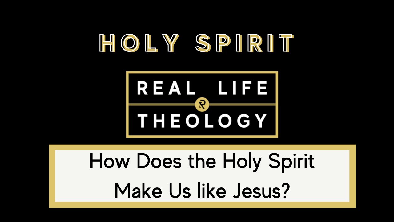 Real Life Theology: Holy Spirit Question #4