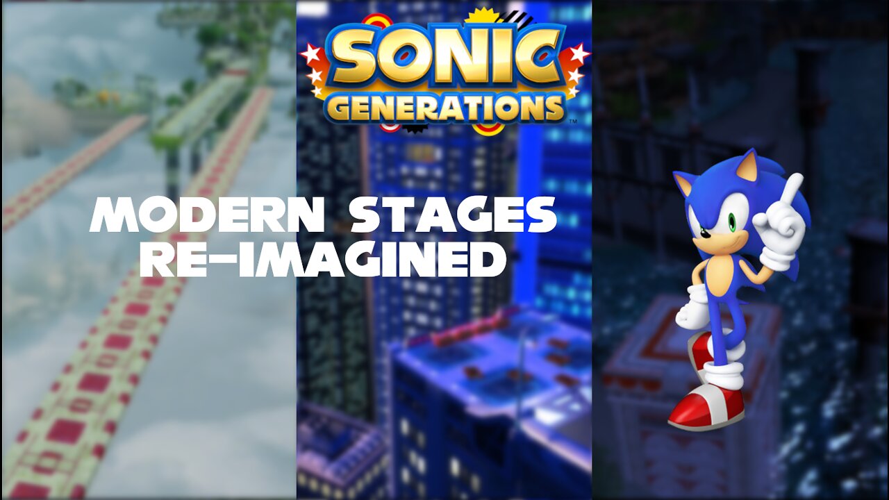 Sonic Generations (PC) | Modern Stages Re-Imagined