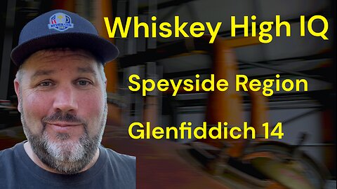 E4. Whiskey High IQ - Speyside Region