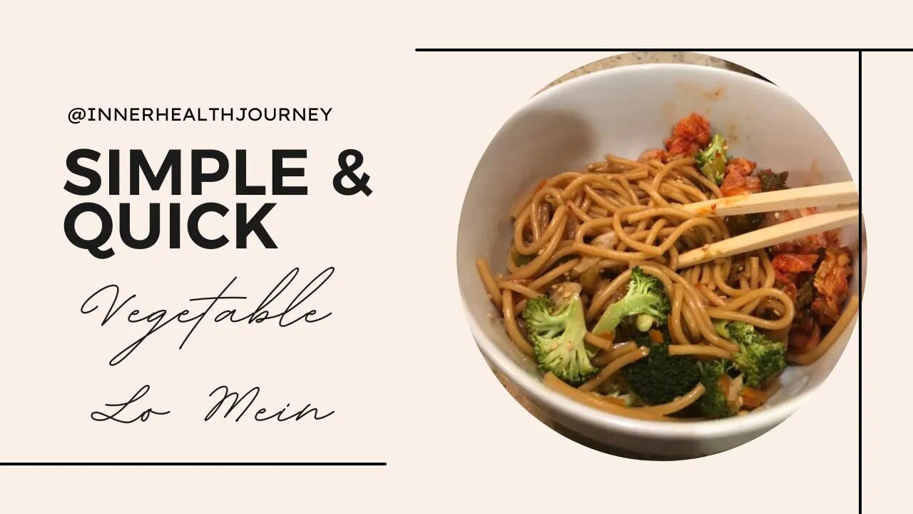 What's for Dinner? | Simple and Quick Vegetable Lo Mein