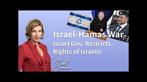 Under the Guise of War: Israel Government Restricts Rights of Israelis