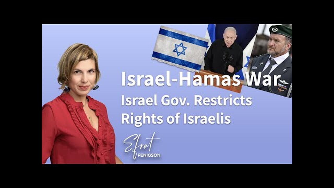 Under the Guise of War: Israel Government Restricts Rights of Israelis