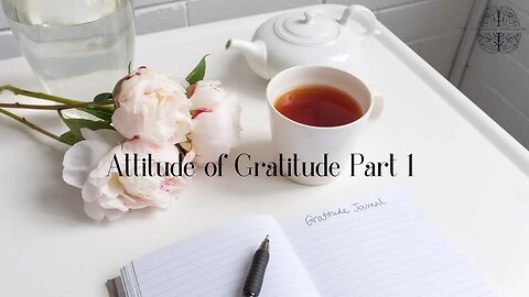 An Attitude Of Gratitude Part 1 | The Sound Mind Show