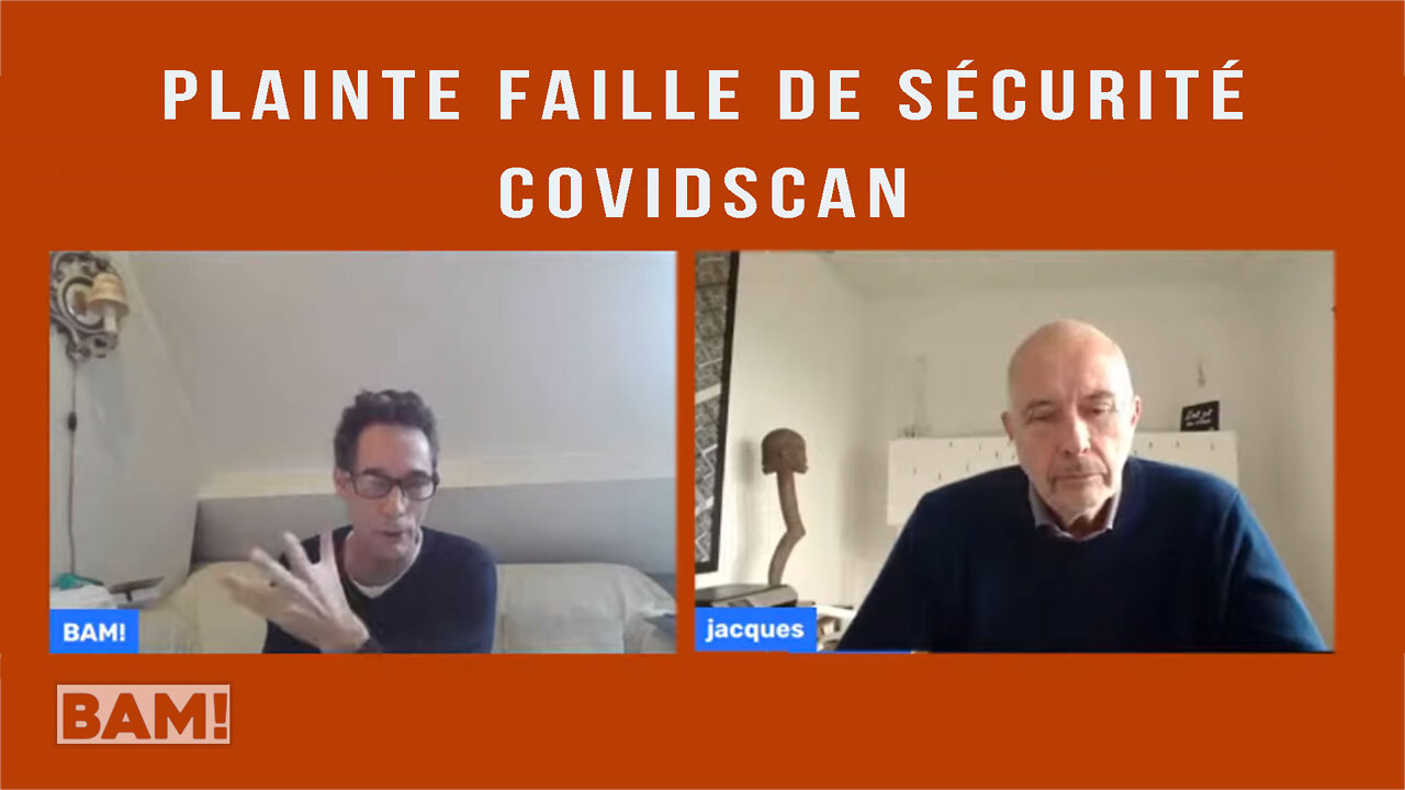 BAM! plainte faille de sécurité Covidscan - Jacques Folon