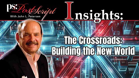 Post Script Insights: The Crossroads: Building the New World