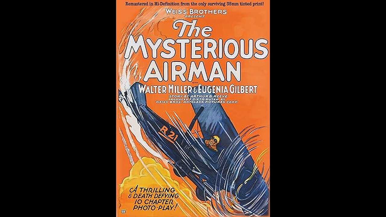 THE MYSTERIOUS AIRMAN(1928)--Colorized version