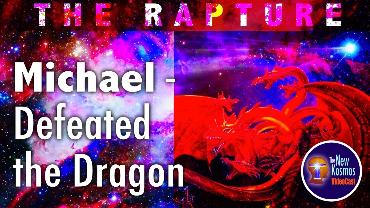 The Revelation portrayed the Dragon at war with Michael