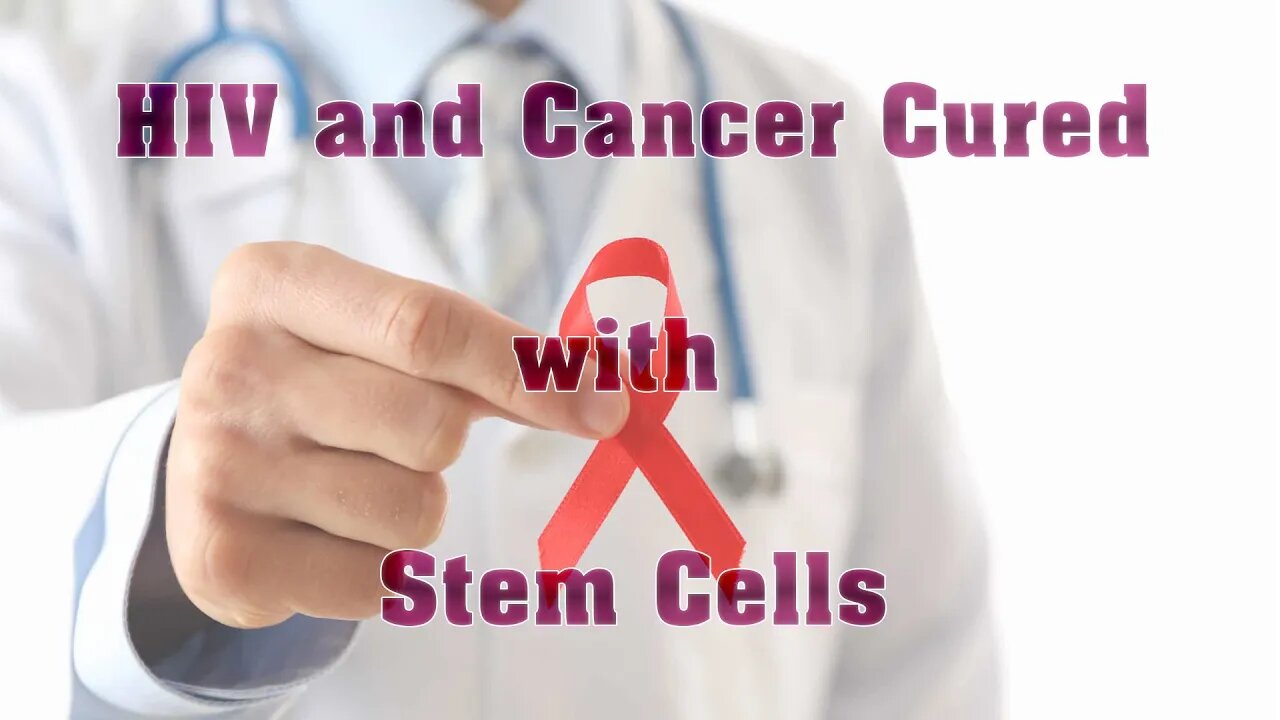 3rd Person Cured of HIV and Cancer