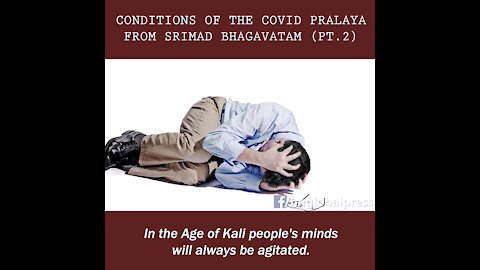 Conditions of the COVID Pralaya - Srimad Bhagavatam (pt.2)