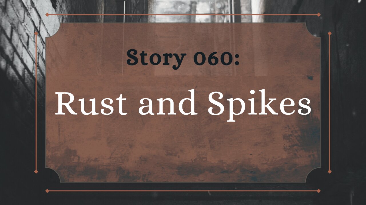 Rust and Spikes - The Penned Sleuth Short Story Podcast - 060