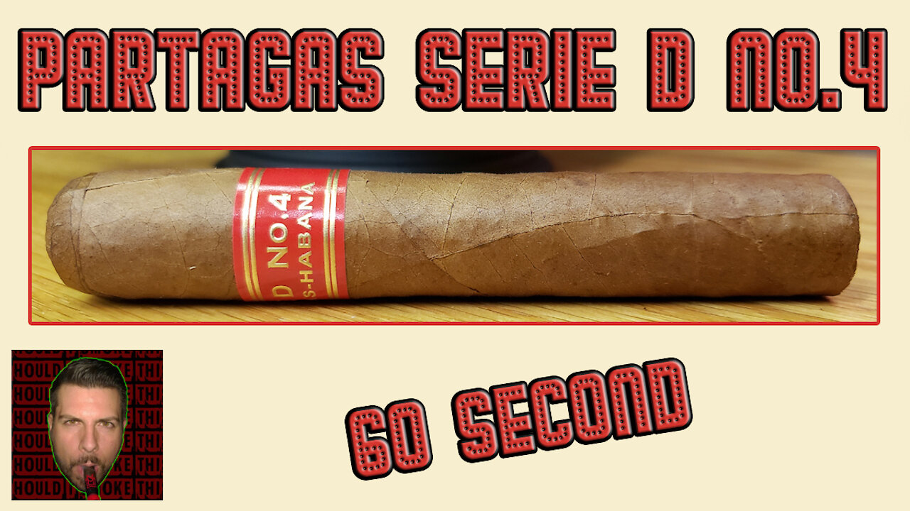 60 SECOND CIGAR REVIEW - Partagas Serie D No. 4 (Cuban) - Should I Smoke This