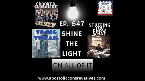 World War ? | Ep. 647 Shine The Light On It All