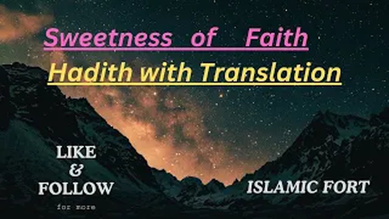 Prophetic Pearls: Exploring Wisdom from Hadith" | Translation # Sweetness of Faith