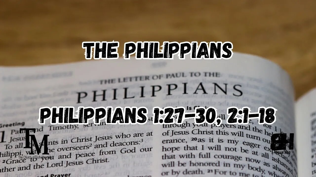 The Philippians - Philippians 1:27-30, 2:1-18