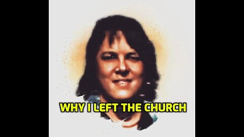 WHY I LEFT THE CHURCH Rich Vernadeau