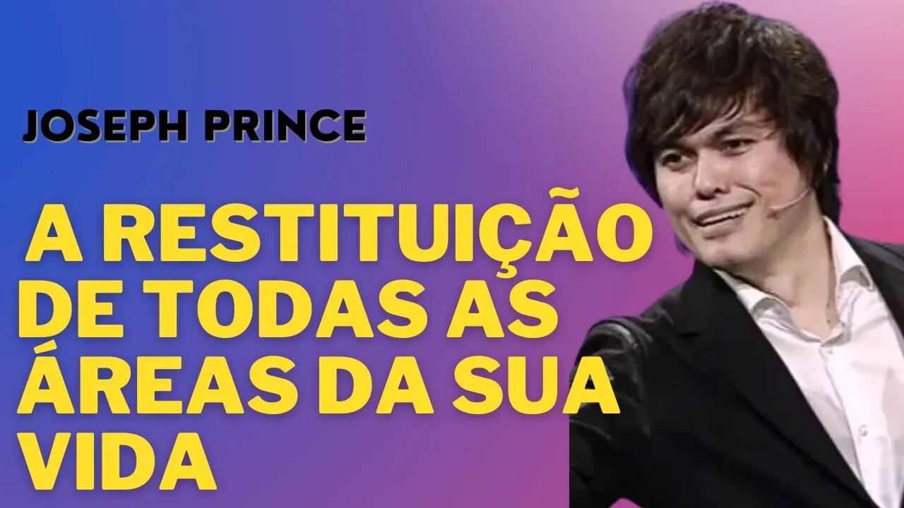 JOSEPH PRINCE DUBLADO EM PORTUGUÊS | A graça restitui todas as áreas da sua vida