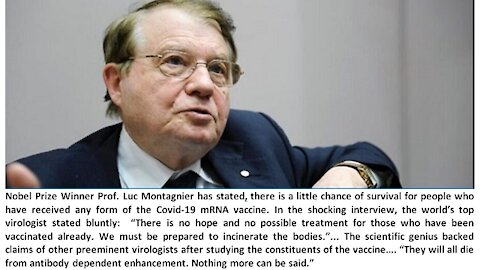 Nobel Prize Winner, Prof. Luc Montagnier (Murdered 2.8.2022) Reveals Covid Vaccine is 'Creating the Variants'