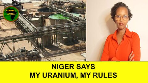 NIGER TAKES CONTROL OF URANIUM MINE, FIRES FRACE'S ORANO MINING CO.