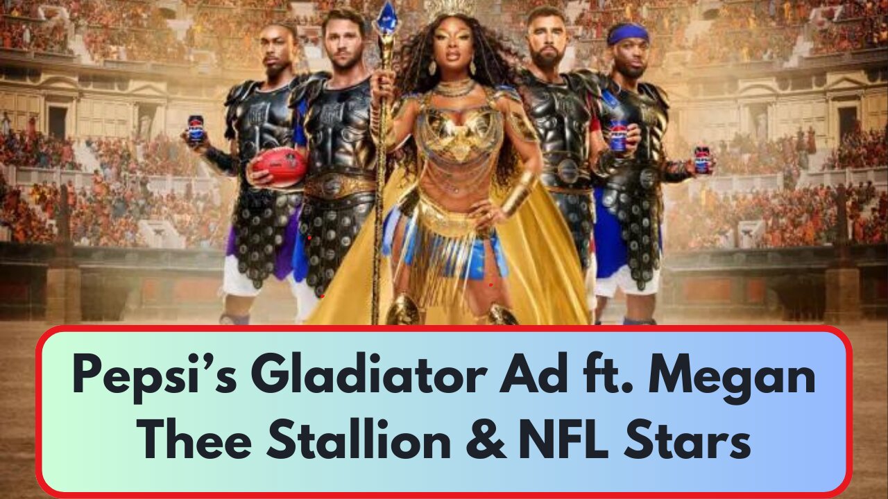 Pepsi & Paramount’s Epic Gladiator II Ad Campaign with Megan Thee Stallion & NFL Stars