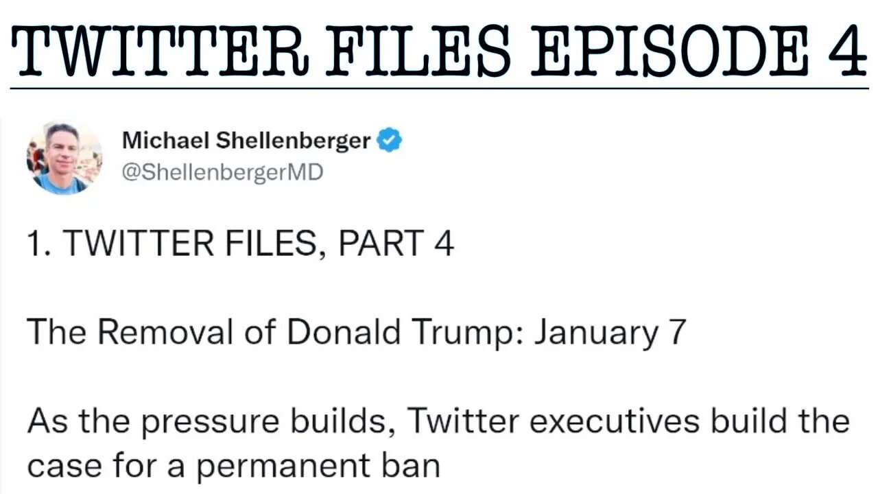 #twitterfiles EPISODE 4 THE REMOVAL OF DONALD TRUMP PART 2