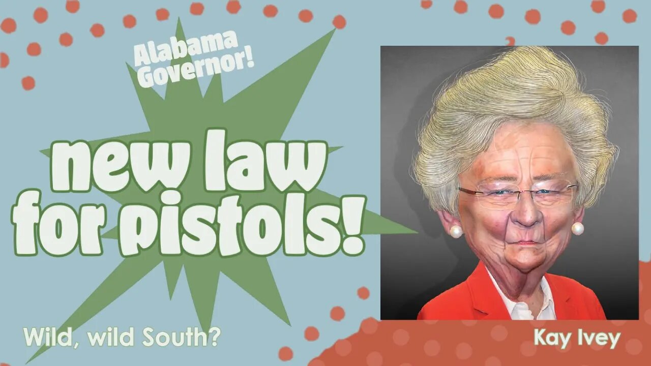 ALABAMA GOVERNOR ELIMINATES GUN PERMITS!