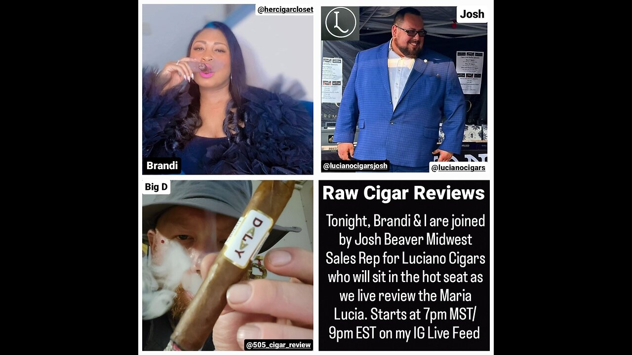 Raw Cigar Reviews (Episode 50) - Josh Beaver of Luciano Cigars