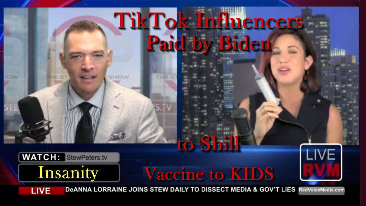 2021 AUG 04 Insanity TikTok Influencers Paid by Biden to Shill Vaccine to KIDS
