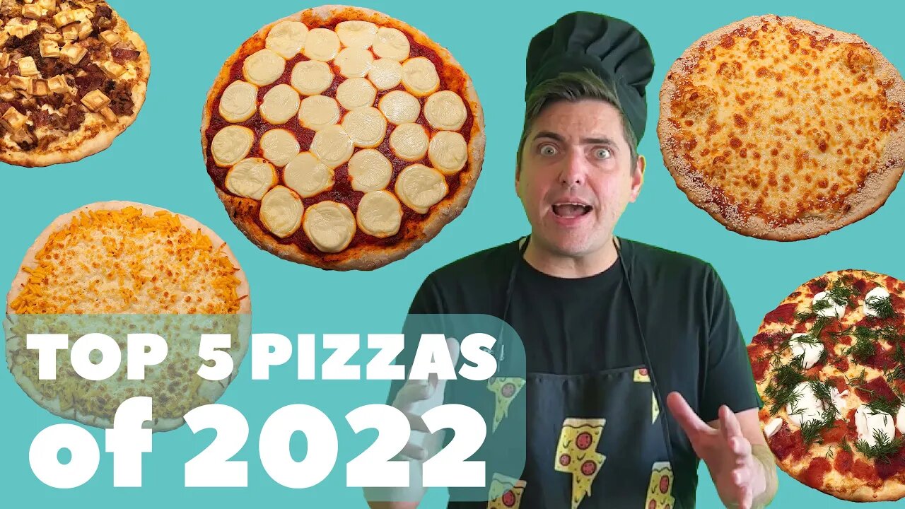 Top 5 Pizzas of 2022 (Pizza for Weirdoughs)