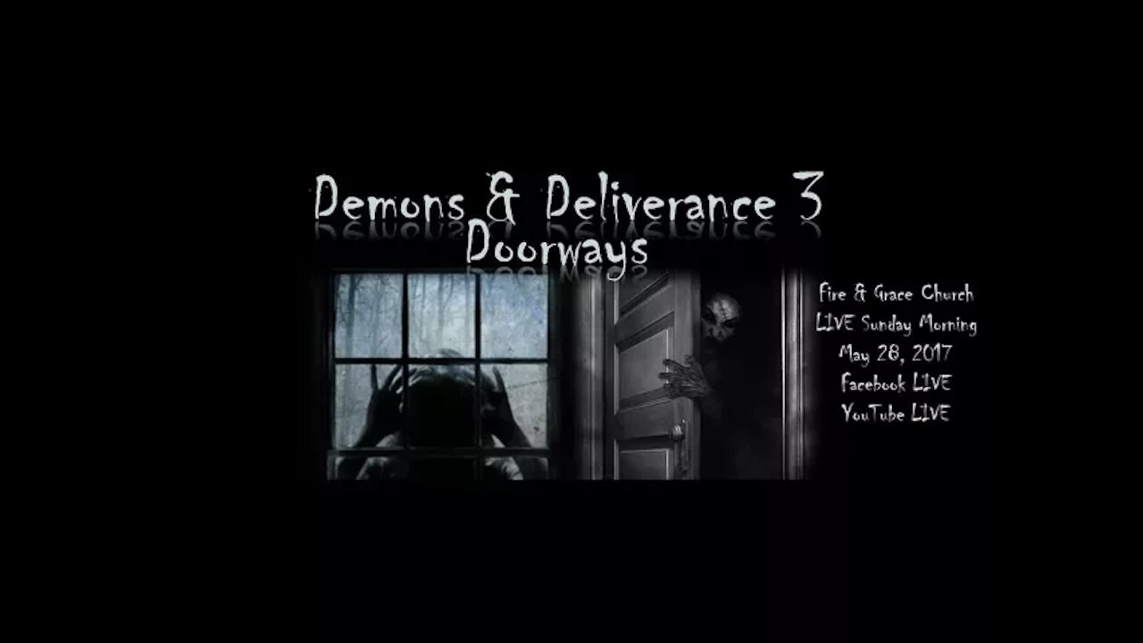 Demons & Deliverance 3: Doorways
