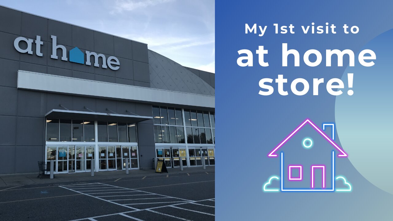 My 1st visit to At Home store!