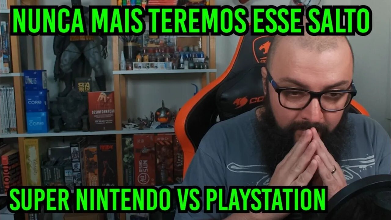 Nunca Mais Teremos Esse Salto de Desempenho! Snes VS Playstation !