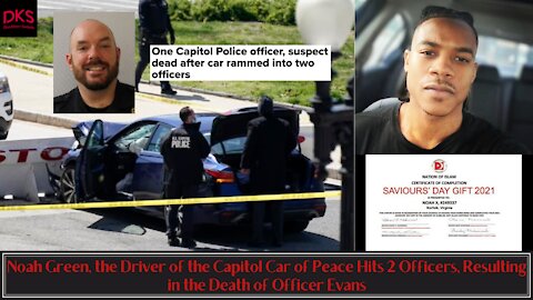 Noah Green, Pilot of the Capitol Car of Peace Hits 2, Resulting in the Death of Officer Evans