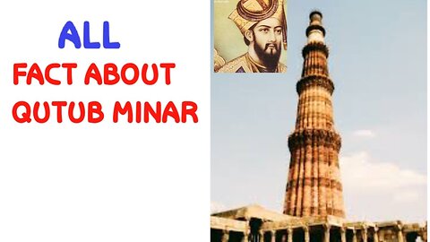 FACT about QUTUB MINAR