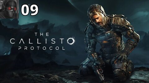 Let's Play The Callisto Protocol - Ep.09