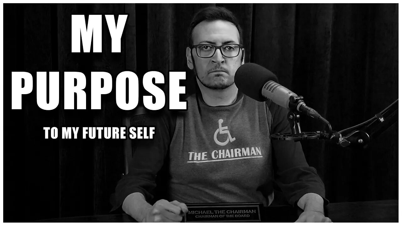 My Purpose: To My Future Self