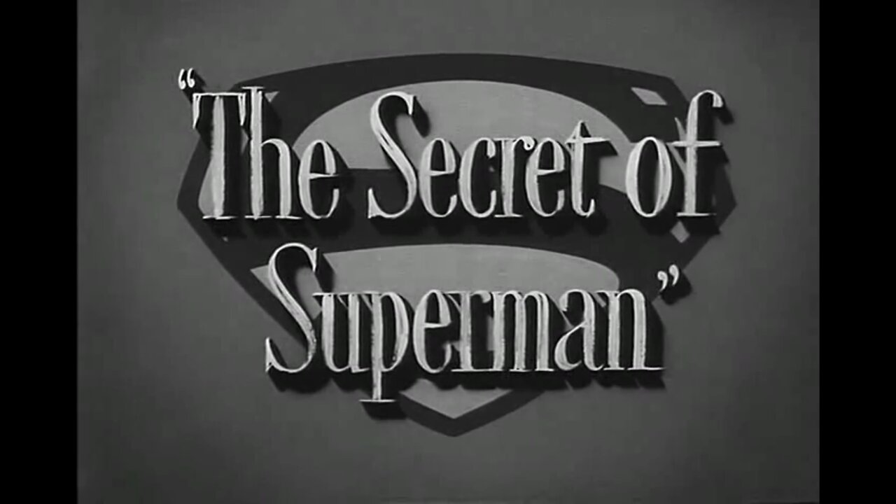 Adventures of Superman - "The Secret of Superman"